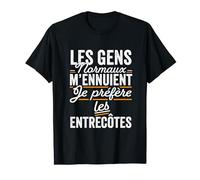 Je Préfère Les Entrecôtes Cadeau Drôle Boucher T-Shirt