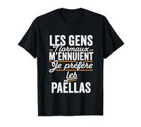 Je Préfère Les Paëllas Cadeau Drôle Paëlla T-Shirt