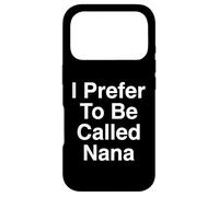 Je préfère qu'on m'appelle Nana Grand-mère Coque pour iPhone 17 Pro