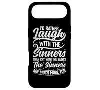 Je préfère Rire avec Les pécheurs Que pleurer avec Les Saints T. Coque pour iPhone Air