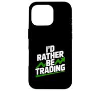 Je préfère Trader de manière Amusante pour Les Traders et Les investisseurs Coque pour iPhone 16 Pro