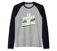 Je préfère Trader de manière Amusante pour Les Traders et Les investisseurs Manche Raglan