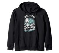 Je préfèrerais Collectionner des Coquillages en été Sweat à Capuche