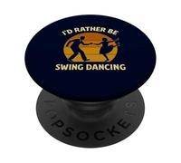 Je préfèrerais Danser Le Swing, Le Lindy hop drôle et rétro PopSockets PopGrip Adhésif