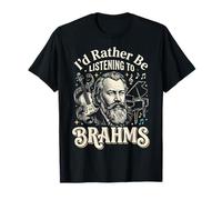 Je préfèrerais écouter Brahms T-Shirt