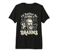 Je préfèrerais écouter Brahms T-Shirt Haut de Gamme