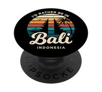 Je préfèrerais être à Bali en Indonésie PopSockets PopGrip Adhésif