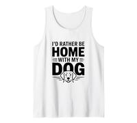 Je préfèrerais être à la Maison avec Mon Chien Funny Pet Lover Débardeur