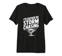 Je préfèrerais être à la Poursuite de Storm T-Shirt Haut de Gamme