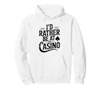 Je préfèrerais être au Casino Funny Gambling Lover Sweat à Capuche