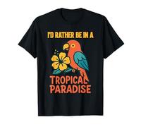 Je préfèrerais être dans Un Paradis Tropical T-Shirt