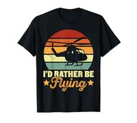 Je préfèrerais être Pilote d'hélicoptère Vintage T-Shirt