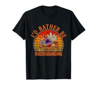 Je préfèrerais être Un Chasseur de Pierres géologiques rétro et Amusant T-Shirt