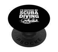 Je préfèrerais Faire de la plongée sous-Marine Une Aventure Amusante en mer PopSockets PopGrip Adhésif