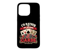 Je préfèrerais Jouer aux Cartes Une soirée de Poker Amusante au Casino Coque pour iPhone 15 Pro Max