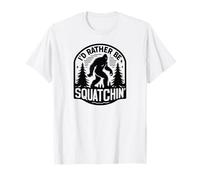 Je préfèrerais m'accroupir à la recherche de Bigfoot T-Shirt