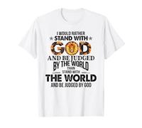 Je préfèrerais me Ranger du côté de Dieu et être jugé par Le Monde T-Shirt