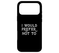 Je préférerais ne Pas Avoir de Dictons familiaux Amusants Coque pour iPhone 17 Pro Max