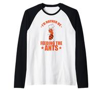 Je préfèrerais Nourrir Les Fourmis Manche Raglan