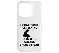 Je préfèrerais pêcher sur la glace à moins qu'il n'y ait des pizzas drôles Coque pour iPhone 14 Pro