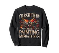 Je préfèrerais Peindre des Figurines | Wargaming Hobby Sweatshirt