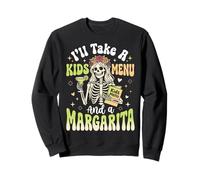 Je prendrai Un Menu pour Enfants et Une Margarita Sweatshirt