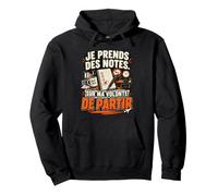 Je Prends des Notes sur Ma Volonté De Partir Voyage Bureau Sweat à Capuche