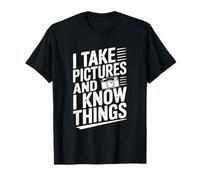 Je Prends des Photos et Je Sais des Choses Cool Photographe T-Shirt