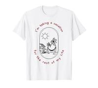 Je Prends des Vacances pour Le Reste de ma Vie (Plage) T-Shirt