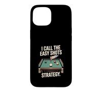 Je Prends Les Coups Faciles Et La Stratégie Billard Coque pour iPhone 15