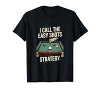 Je Prends Les Coups Faciles Et La Stratégie Billard T-Shirt Graphique avec Valeur