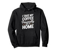 Je prends mon café personnellement et je prépare du café à la maison Sweat à Capuche