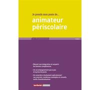 Je prends mon poste d'animateur périscolaire 3ème édition - Fabrice Anguenot - Territorial - broché - Essai