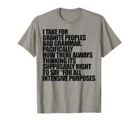 Je Prends pour Granit Une Mauvaise Grammaire Supposablement drôle Beme T-Shirt
