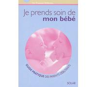 Je Prends Soin De Mon Bébé