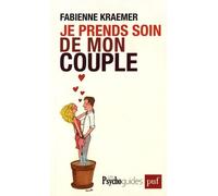 Je Prends Soin De Mon Couple - Par Les 4 Piliers Du Care