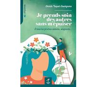 Je prends soin des autres sans m'épuiser