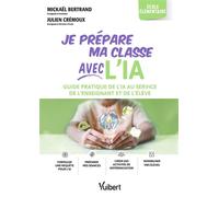 Je prépare ma vec l’IA - élémentaire Guide pratique de l’IA au service de l’enseignant et de l’élève - Mickaël Bertrand - Vuibert - broché - Guide