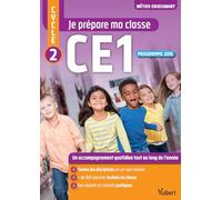 Je prépare ma classe de CE1 - Cycle 2: Programme 2016