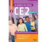 Je prépare ma classe de CE2 - Cycle 2 2017 - ELODIE BOUQUAND - Vuibert - broché - Scolaire / Universitaire