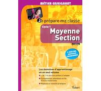 Je prépare ma classe de Moyenne Section - Cycle 1: À jour des nouveaux programmes
