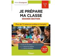 Je Prépare Ma Classe Grande Section Cycle 1