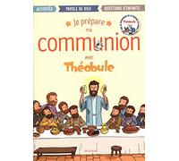 Je Prépare Ma Communion Avec Théobule
