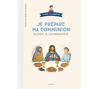 Je prépare ma communion - Document catéchiste