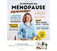 Bérengère Philippon – Je prépare ma ménopause et je la vis bien ! – Guide – Broché