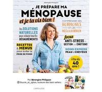 Je prépare ma ménopause et je la vis bien !