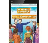 Je Prépare Ma Première Communion - Accompagnateur