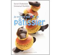 Je prépare mon CAP de pâtissier - Manuel élève