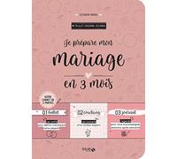 Je prépare mon mariage en 3 mois