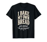 Je prépare Mon Propre Pain, méfiance, Gouvernement, Floral, drôle, Boulanger T-Shirt